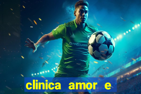 clinica amor e saude pirituba